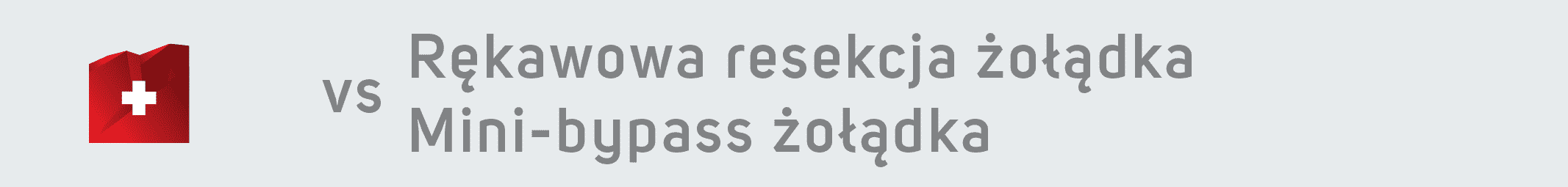 baner resekcja żołądka vs mini-bypass