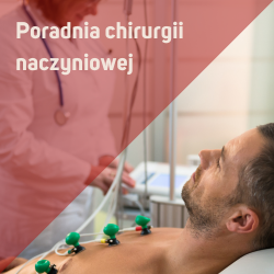 poradnia chirurgii naczyniowej